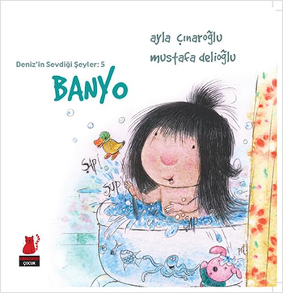 Deniz'in Sevdiği Şeyler 5 - Banyo