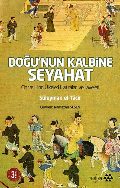 Doğu’nun Kalbine Seyahat
