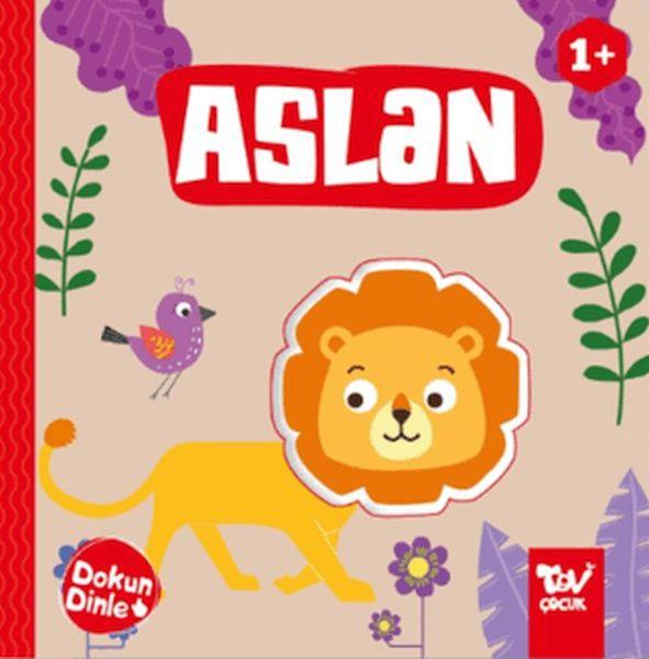 Dokun Dinle Aslan