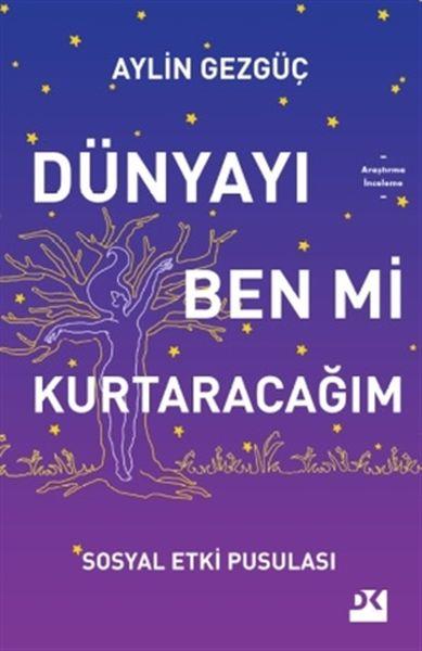 Dünyayı Ben Mi Kurtaracağım - Sosyal Etki Pusulası