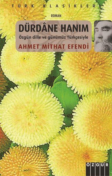 Dürdane Hanım - Özgün Dille ve Günümüz Türkçesiyle