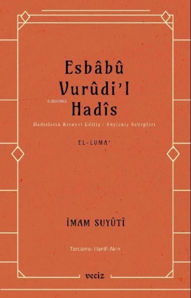 Esbabu Vurudil Hadis-Hadislerin Rivayet Ediliş Sebepleri