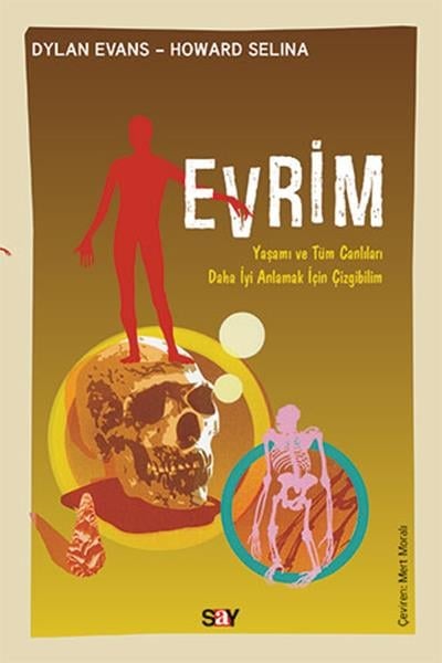 Evrim - Yaşamı ve Tüm Canlıları Anlamak İçin Çizgibilim