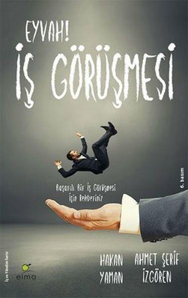 Eyvah! İş Görüşmesi  Başarılı Bir İş Görüşmesi İçin Rehberiniz