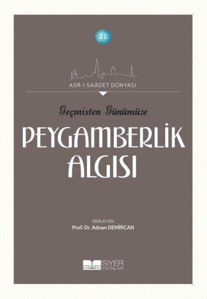 Geçmişten Günümüze Peygamberlik Algısı