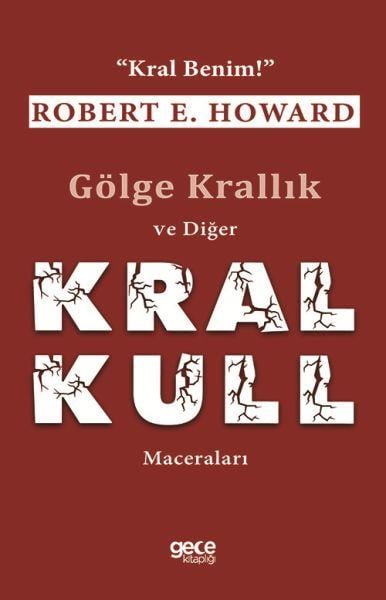 Gölge Krallık ve Diğer Kral Kull Maceraları - 
