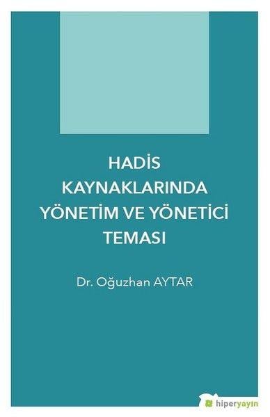 Hadis Kaynaklarında Yönetim ve Yönetici Teması