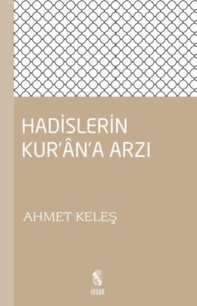 Hadislerin Kur’an’a Arzı