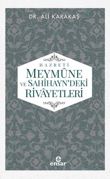 Hazreti Meymune ve Sahihayn'deki Rivayetleri