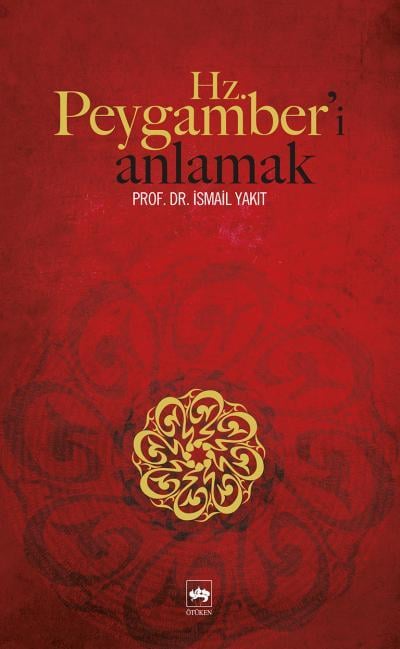 Hz. Peygamberi Anlamak