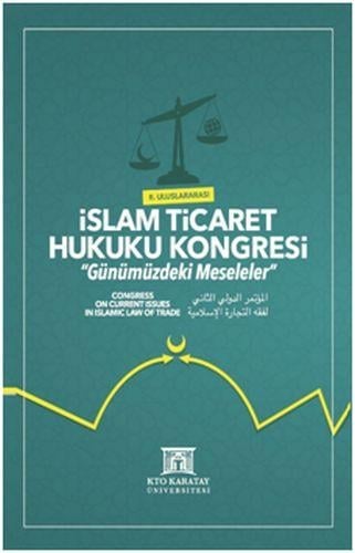 II. Uluslararası İslam Ticaret Hukuku Kongresi (Ciltli)