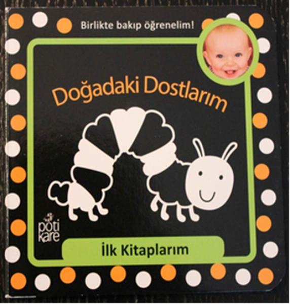 İlk Kitaplarım Serisi: Doğadaki Dostlarım