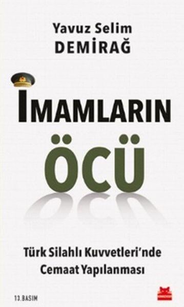 İmamların Öcü  Türk Silahlı Kuvvetleri’nde Cemaat Yapılanması