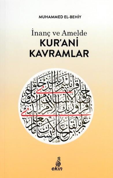 İnanç ve Amelde Kur’ani Kavramlar