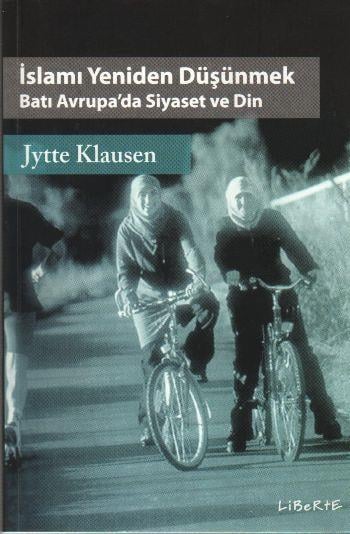 İslamı Yeniden Düşünmek  Batı Avrupa'da Siyaset ve Din