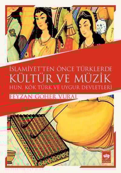 İslamiyetten Önce Türklerde Kültür ve Müzik
