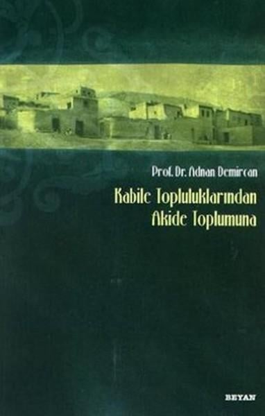 Kabile Topluluklarından Akide Toplumuna