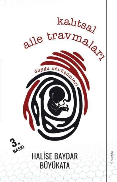 Kalıtsal Aile Travmaları - Duygu Dönüşümleri