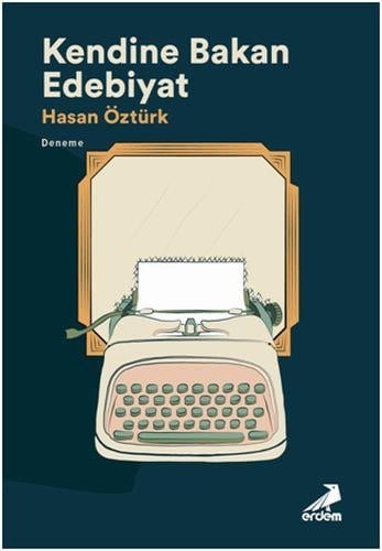 Kendine Bakan Edebiyat