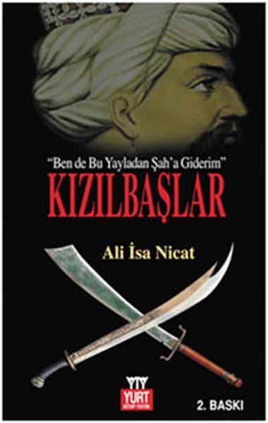 Kızılbaşlar (Ben de Bu Yayladan Şah'a Giderim)