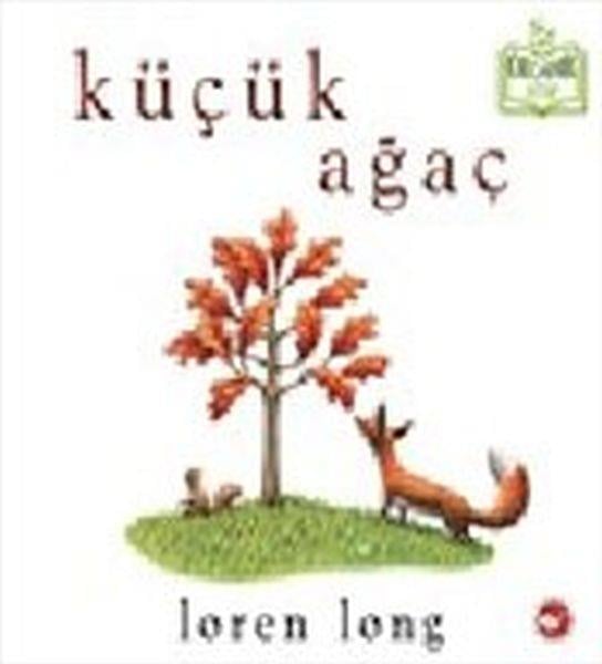 Küçük Ağaç (Ciltli) - Organik Kitaplar