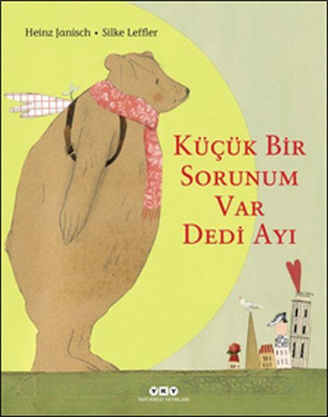 Küçük Bir Sorunum Var Dedi Ayı - Ciltli