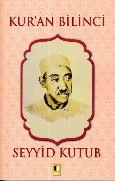 Kur’an Bilinci - Seyyid Kutub