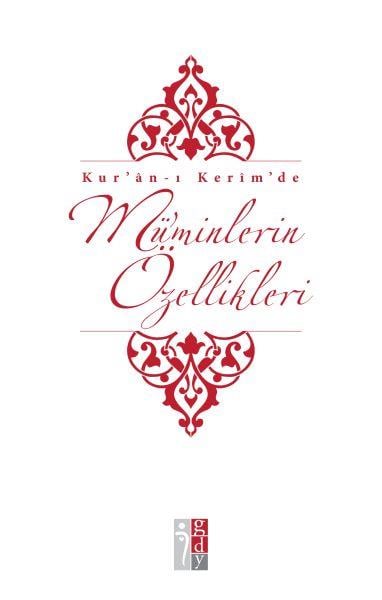 Kur’an-ı Kerim’de Mü’minlerin Özellikleri