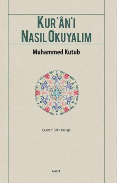 Kur’an-ı Nasıl Okuyalım