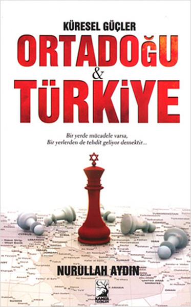 Küresel Güçler Ortadoğu Türkiye