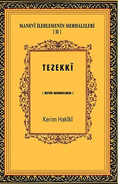 Manevi İlerlemenin Merhaleleri-IV Tahalli  Kalbin Süslenmesi
