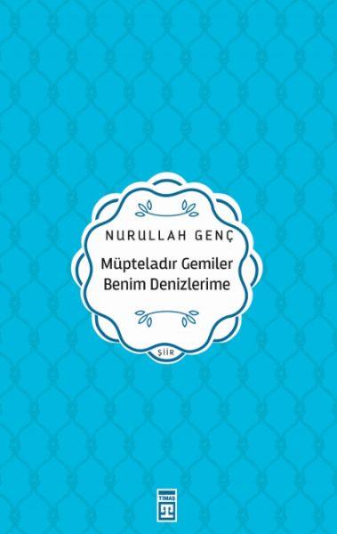 Müpteladır Gemiler Benim Denizlerime