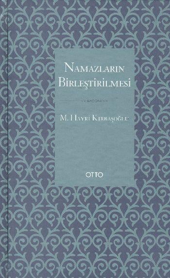 Namazların Birleştirilmesi (Ciltli)