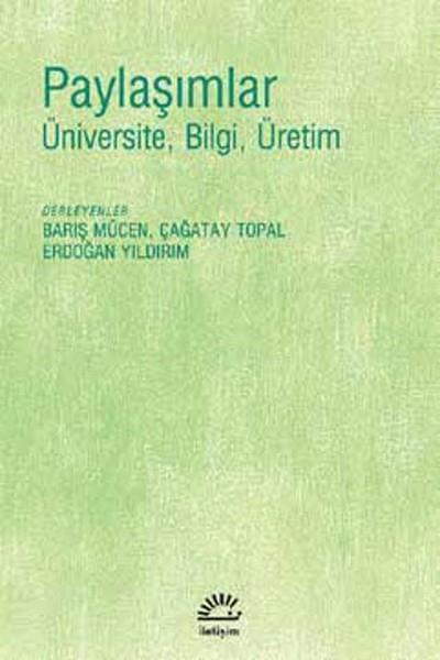 Paylaşımlar  Üniversite, Bilgi, Üretim