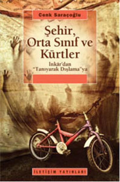 Şehir Orta Sınıf ve Kürtler  İnkar'dan 