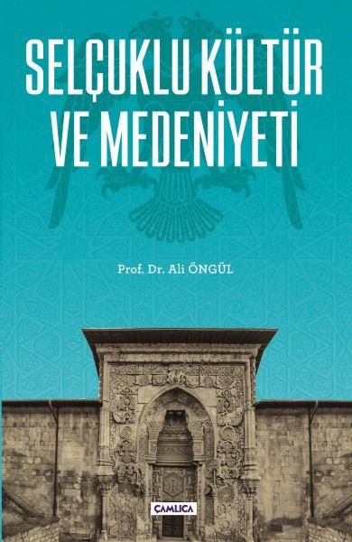 Selçuklu Kültür ve Medeniyeti