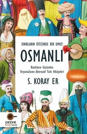 Sınırların Ötesinde Bir Umut Osmanlı