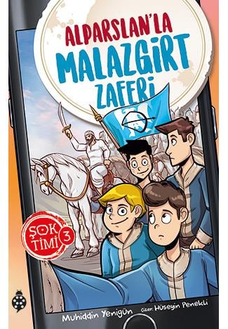 Şok Timi 3- Alparslan'La Malazgirt Zaferi