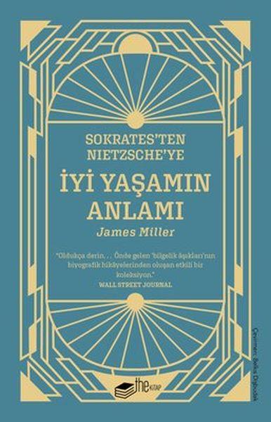 Sokrates'ten Nietzsche'ye İyi Yaşamın Anlamı