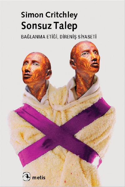 Sonsuz Talep  Bağlanma Etiği, Direniş Siyaseti