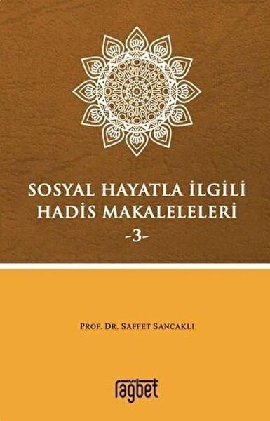 Sosyal Hayatla İlgili Hadis Makaleleri-3