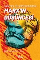 Tarihsel Gelişimi İçerisinde Marx ın Düşüncesi