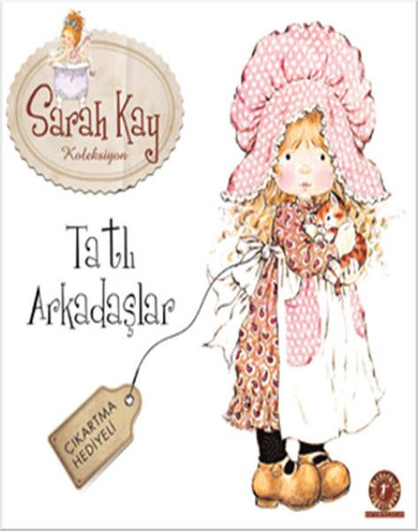 Tatlı Arkadaşlar - Saray Kay Koleksiyon