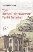 Türk İktisat Politikalarının Tarihi Temelleri