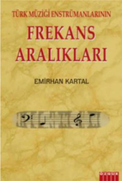 Türk Müziği Enstrumanlarının Frekans Aralıkları