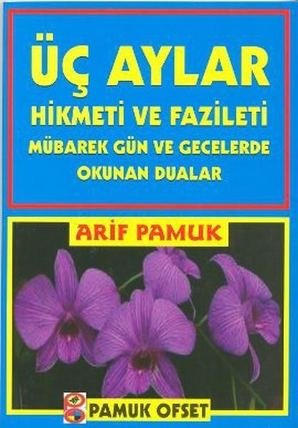 Üç Ayların Esrarı Hikmeti Fazileti / Üçaylar-001