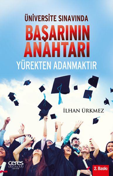 Üniversite Sınavında Başarının Anahtarı - Yürekten Adanmaktır
