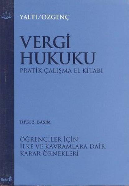Vergi Hukuku Pratik Çalışma El Kitabı