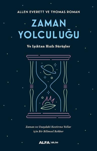 Zaman Yolculuğu ve Işıktan Hızlı Sürüşler