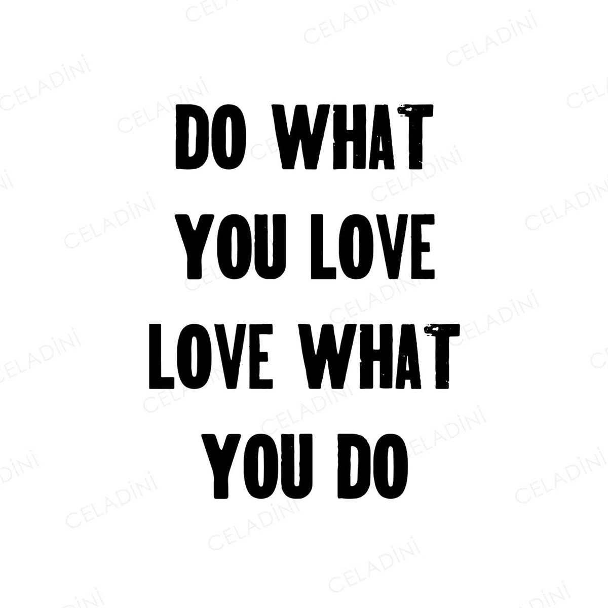 Do What You Love Love What You Do Yazılı Kırlent Kumaşı